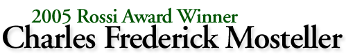 2005 Rossi Award Winner - Charles Frederick Mosteller